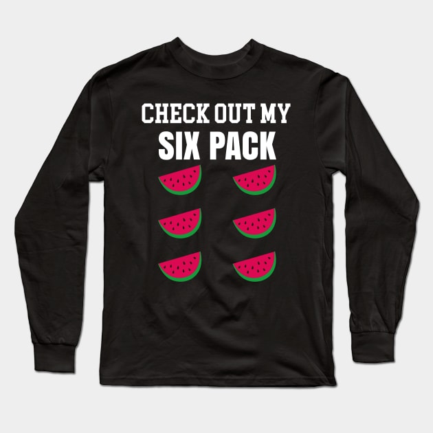 CHEK OUT MY SIX PACK watermelon gift Long Sleeve T-Shirt by madani04